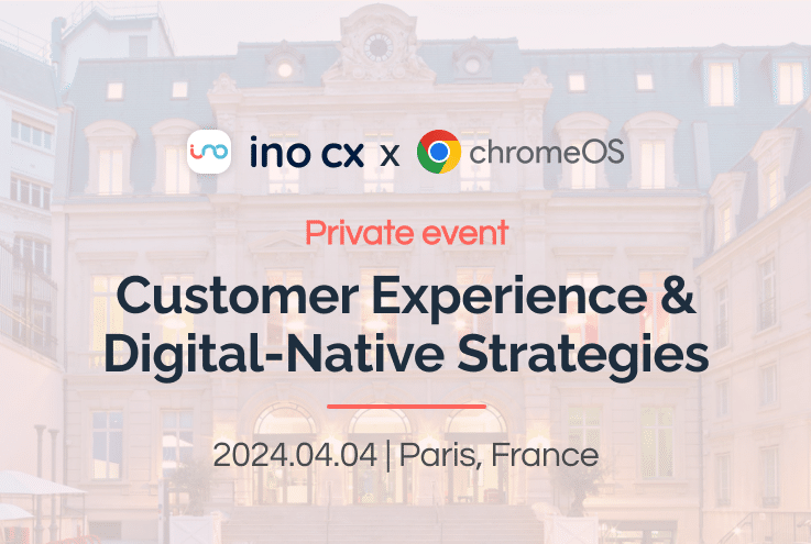 Event banner for INO CX × ChromeOS private event: Customer Experience & Digital-Native Strategies, April 4, 2024, Paris, France